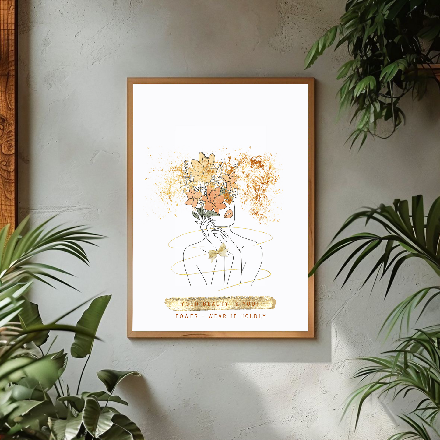 Your Beauty is Your Power – Wear It Boldly | Luxury Wall Art